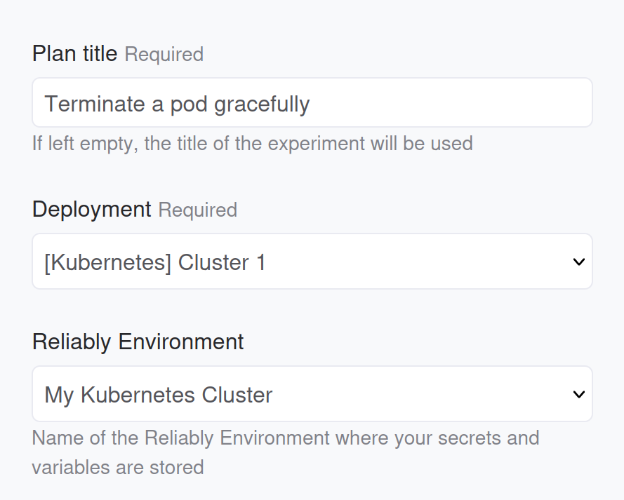 A screenshot of the Reliably Kubernetes plan form with a Kubernetes deployment target with a Kubernetes environment.